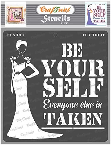 CrafTreat Word Stencils for Painting on Wood, Canvas, Paper, Fabric, Floor, Wall and Tile - Be Yourself - 6x6 Inches - Reusable DIY Art and Craft Stencils for Home Decor - Inspiring Women Quotes